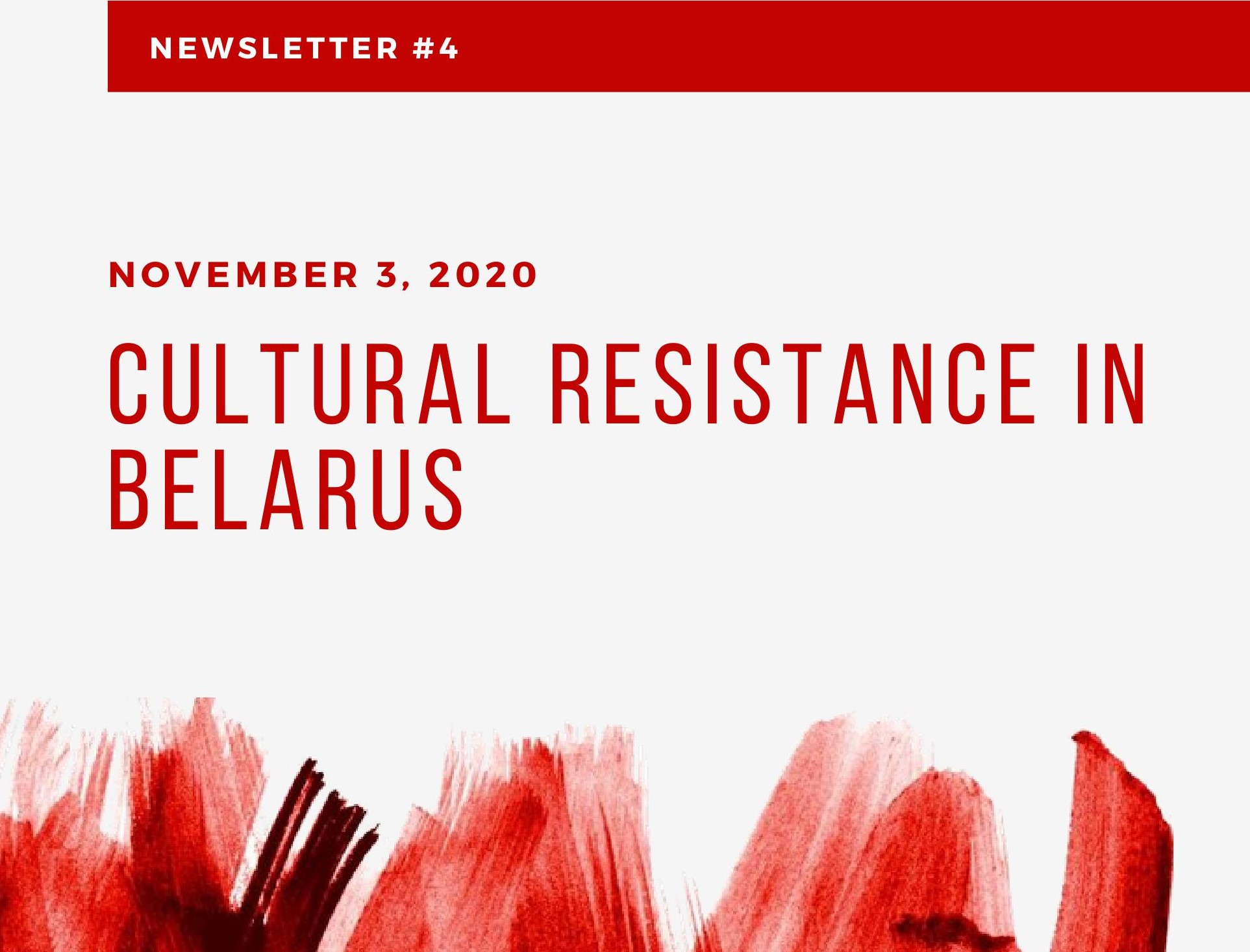Newsletter #4: Belarusian Culture in Times of Political Crisis