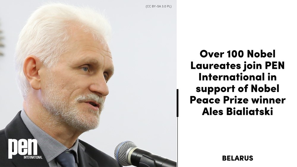 Over 100 Nobel Laureates join PEN International in support of Nobel Peace Prize winner Ales Bialiatski