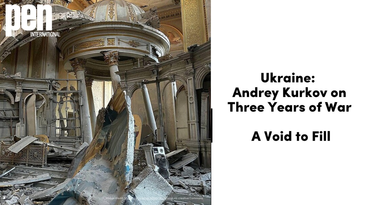 Ukraine: Andrey Kurkov on Three Years of War