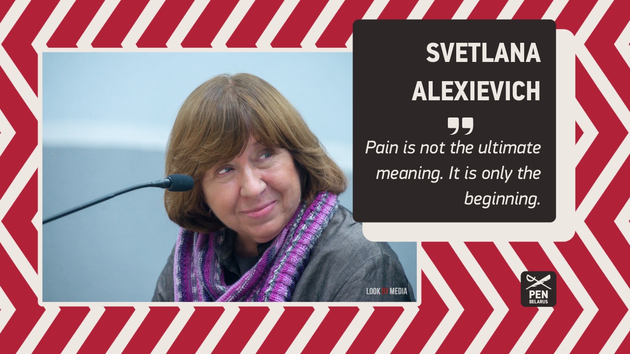 Svetlana Alexievich: Pain is not the ultimate meaning. It is only the beginning