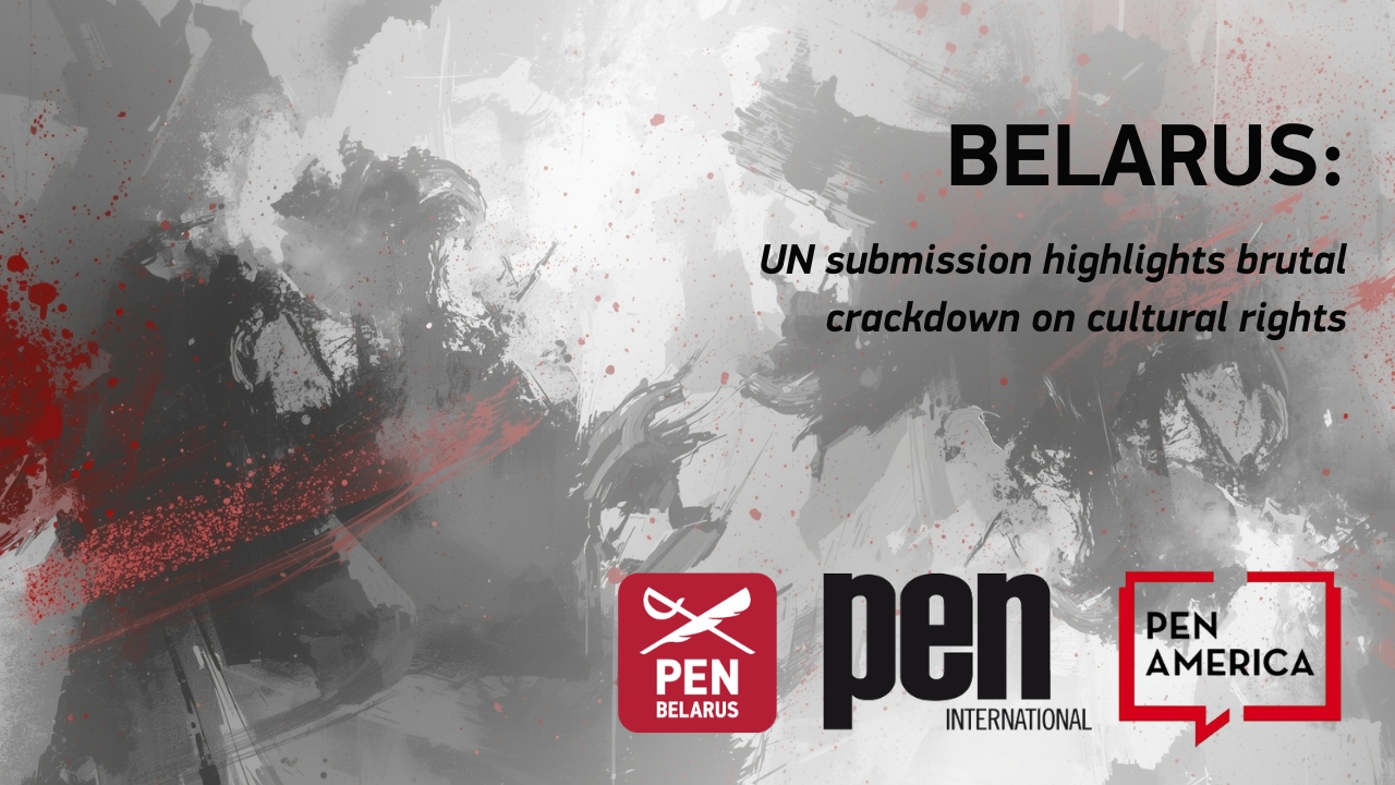 Belarus: UN submission highlights brutal crackdown on cultural rights