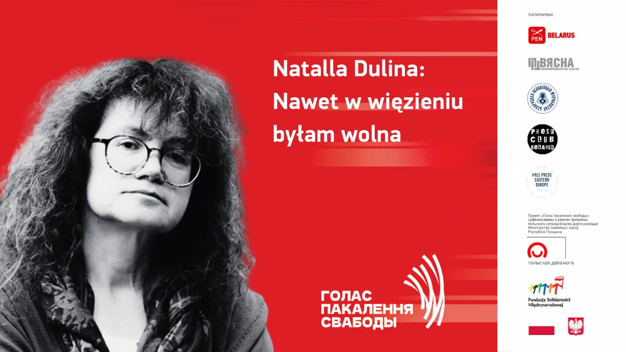Natalla Dulina: Nawet w więzieniu byłam wolna